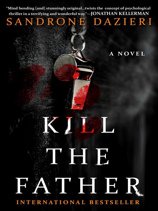 Title details for Kill the Father by Sandrone Dazieri - Wait list